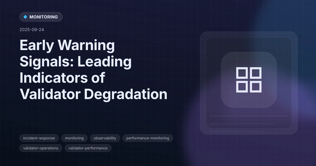 Early Warning Signals: Leading Indicators of Validator Degradation