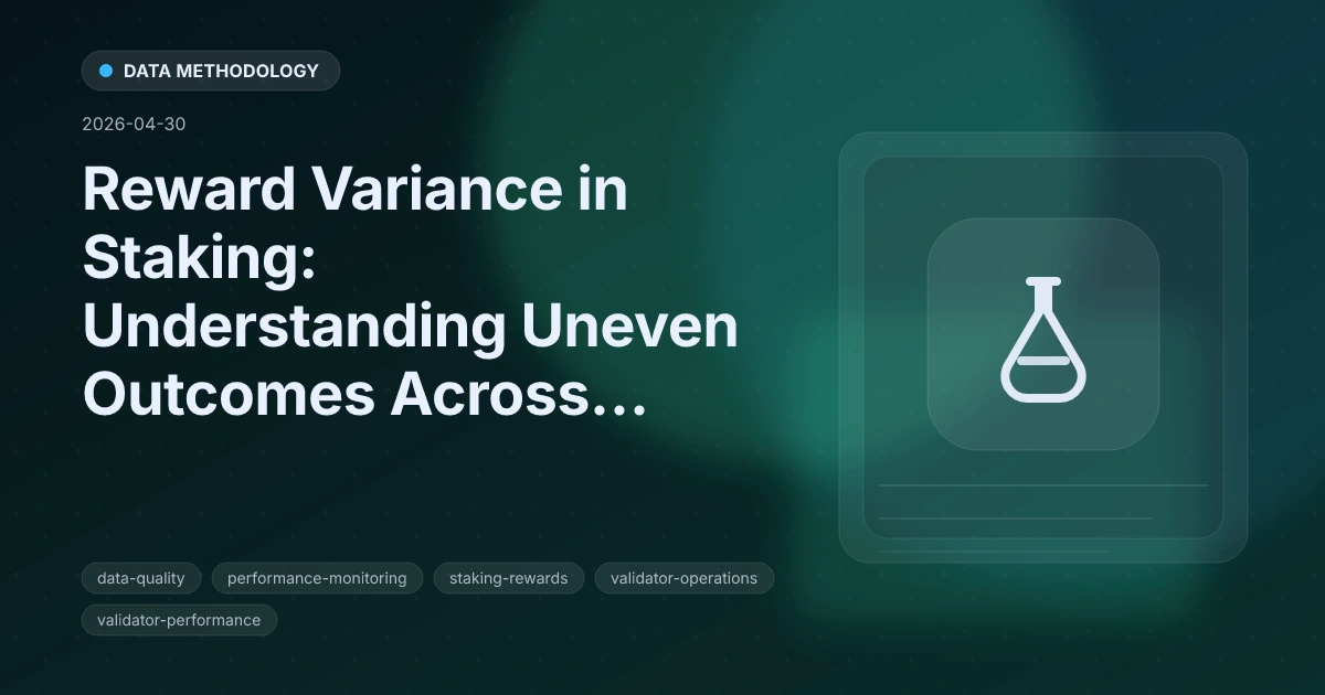 Reward Variance in Staking: Understanding Uneven Outcomes Across Validators