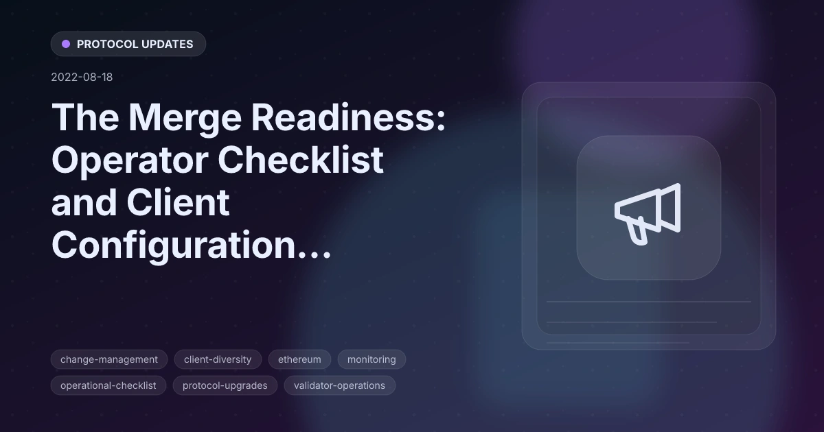 The Merge Readiness: Operator Checklist and Client Configuration Pitfalls